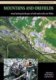 Mountains and Orefields: Metal Mining Landscapes in Mid and North-East Wales (CBA Research Reports)