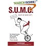 S.U.M.O. (Shut Up, Move On): The Straight-Talking Guide to Creating and Enjoying a Brilliant Life