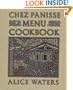 Chez Panisse Menu Cookbook