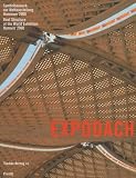 Expo Roof: The Symbolic Timber Structure of the World Exhibition Hanover 2000 (The building monograph series)