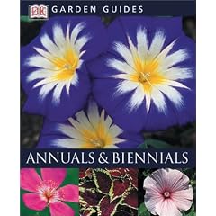Annuals and Biennials (DK Garden Guides)