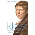 Kleist: Dichter, Krieger, Seelensucher - Biographie