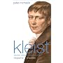 Kleist: Dichter, Krieger, Seelensucher - Biographi&hellip von Peter Michalzik