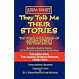 They Told Me Their Stories