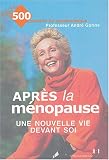 Apr�s la m�nopause : Une nouvelle vie devant soi