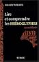 Lire et comprendre les hi�roglyphes : La m�thode