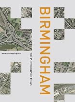 Birmingham: The Photographic Atlas (Www.Getmapping.Com)