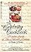 The Celebrity Cookbook: Kitchen Secrets of the Rich and Famous