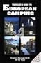 European Camping: Explore Europe with RV or Tent (Traveler's Guides to European Camping: Explore Europe with RV or Tent)