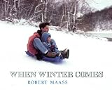 When Winter Comes (An Owlet Book)