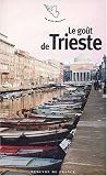 Le Goût de Trieste