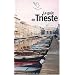 Le Go�t de Trieste