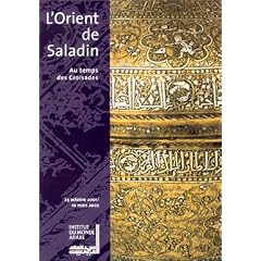 L'Orient de Saladin (Ancien Prix �diteur : 53,50 euros)