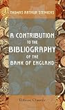 A Contribution to the Bibliography of the Bank of England