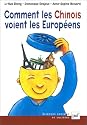 Comment les Chinois voient les Européens