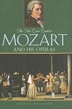 The New Grove Guide to Mozart and His Operas (New Grove Operas)