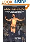 Lady Boys, Tom Boys, Rent Boys: Male and Female Homosexualities in Contemporary Thailand