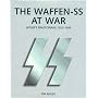The Waffen-SS At War: Hitler's Praetorians 1925-1945
