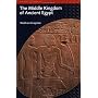 The Middle Kingdom of Ancient Egypt: History,Archaeology and Society (Duckworth Egyptology)