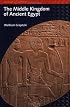 The Middle Kingdom of Ancient Egypt: History, Archaeology and Society (Duckworth Egyptology) (Duckworth Egyptology Series)