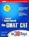 Books : Arco Teach Yourself Gmat Cat in 30 Days (Arcos Teach Yourself in 24 Hours Series)