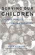Serving Our Children: Charter School And The Reform Of American Public Education