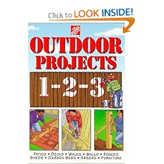 The Home Depot Outdoor Projects 1-2-3 (Home Depot ... 1-2-3)