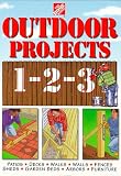 The Home Depot Outdoor Projects 1-2-3 (Home Depot ... 1-2-3)