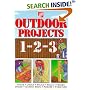 The Home Depot Outdoor Projects 1-2-3 (Home Depot ... 1-2-3)