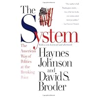 The System: The American Way of Politics at the Breaking Point