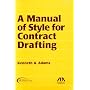 A Manual of Style for Contract Drafting