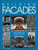 Building Facades: Faces, Figures, and Ornamental Detail