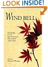 Wind Bell: Teachings from the San Francisco Zen Center - 1968-2001