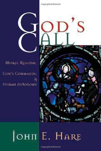 God's Call: Moral Realism, God's Commands, and Human Autonomy
