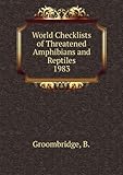 World checklist of threatened amphibians and reptiles