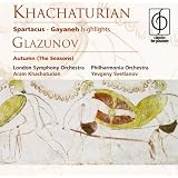 Khachaturian: Spartacus; Gayaneh [Highlights]; Glazunov: Autumn