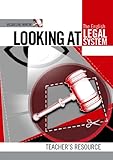 Looking at the English legal system. Teacher's resource