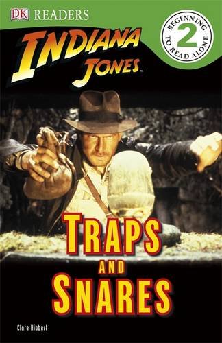 Indiana Jones Traps and Snares (DK Readers Level 2) 