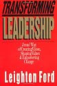 Transforming Leadership: Jesus' Way of Creating Vision, Shaping Values & Empowering Change
