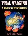 Final Warning: A History of the New World Order