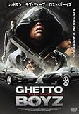 ゲットー・ボーイズ GHETTO BOYZ [DVD]