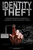 Spyware Identity Theft: Discover how to protect yourself from identity theft Book Reviews
