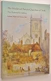 The Medieval parish churches of York : the pictorial evidence