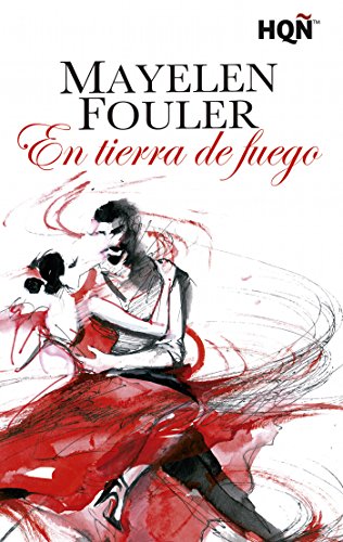 En tierra de fuego (Ganadora III Premio Digital) (HQÑ) (Spanish Edition)