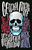 Rock memoir : the shaky memoir of a semi-retired rock monster