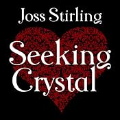 Seeking Crystal: Benedict Brothers Trilogy, Book 3 | [Joss Stirling]