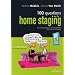 100 questions sur le Home Staging : Comment pr�parer votre habitation pour mieux la vendre
