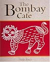 Bombay Cafe Cookbook