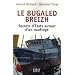 Le Bugaled Breizh : Secrets d'Etats autour d'un naufrage