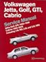 Volkswagen Jetta, Golf, GTI: 1993-1999 Cabrio: 1995-2002 Service Manual